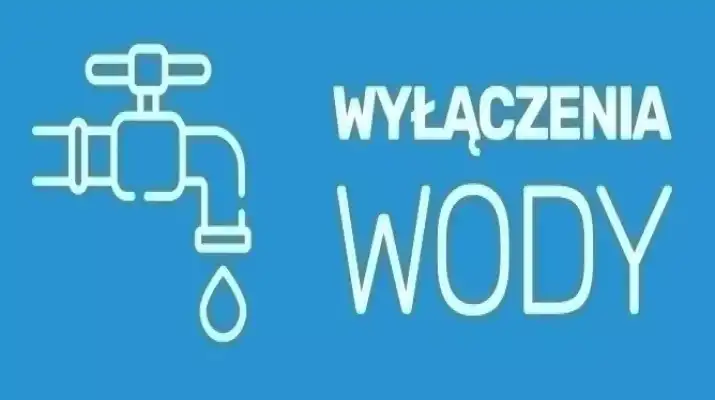 Wyłączenia wody: 12-14.11.2024 r.