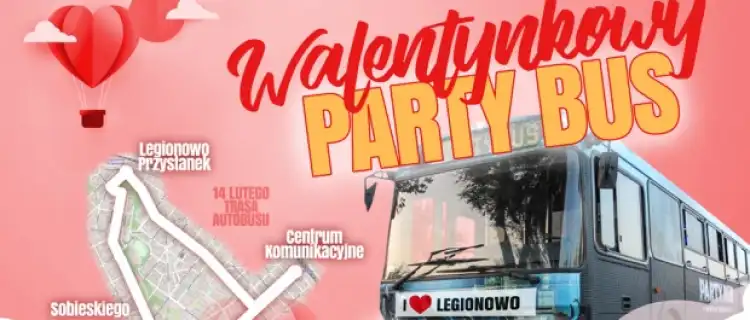 Walentynkowy Party Bus w Legionowie