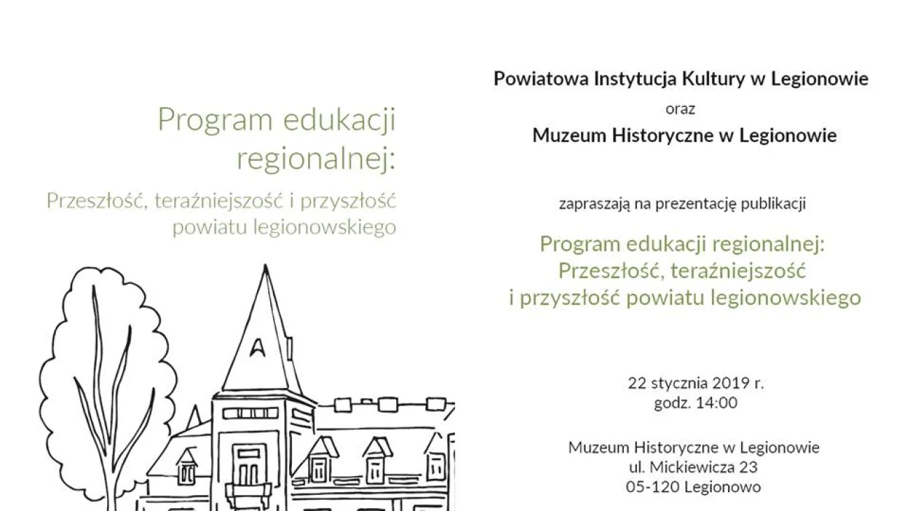 Program edukacji regionalnej: Przeszłość, teraźniejszość i przyszłość powiatu legionowskiego