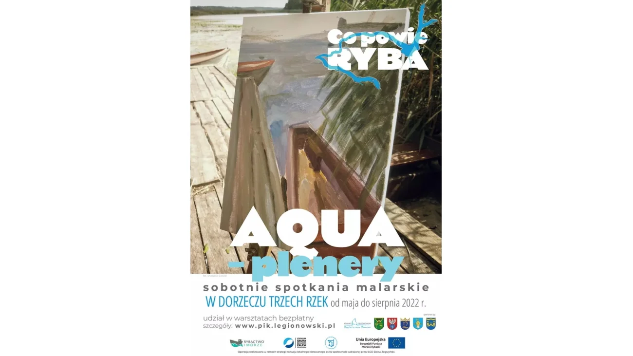 AQUA-plenery: sobotnie spotkania malarskie w dorzeczu trzech rzek