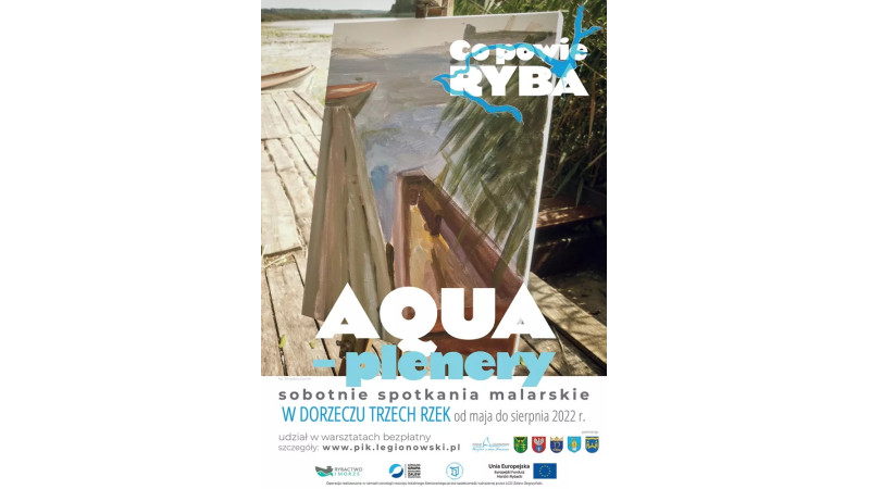 AQUA-plenery: sobotnie spotkania malarskie w dorzeczu trzech rzek